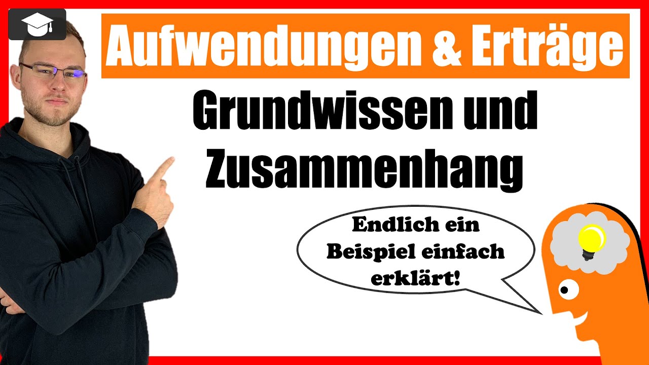 Aufwand und Ertrag einfach erkl&auml;rt: Aufwendungen und Ertr&auml;ge