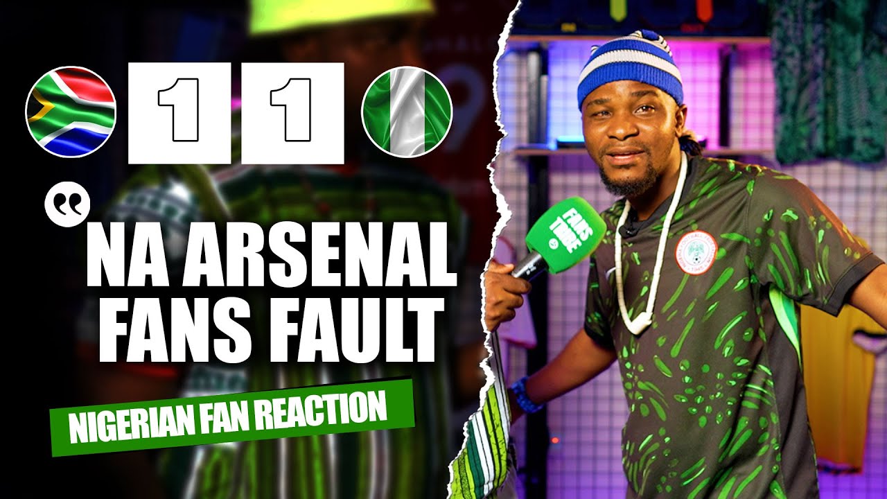SOUTH AFRICA 1-1 NIGERIA ( Dani - NIGERIAN FAN REACTION) - 2026 FIFA WORLD CUP QUALIFIER.