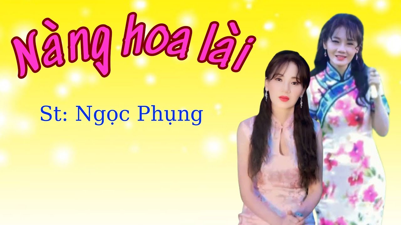 NÀNG HOA LÀI - ST: NGỌC PHỤNG - TRÌNH BÀY: TỚI ĐÀO