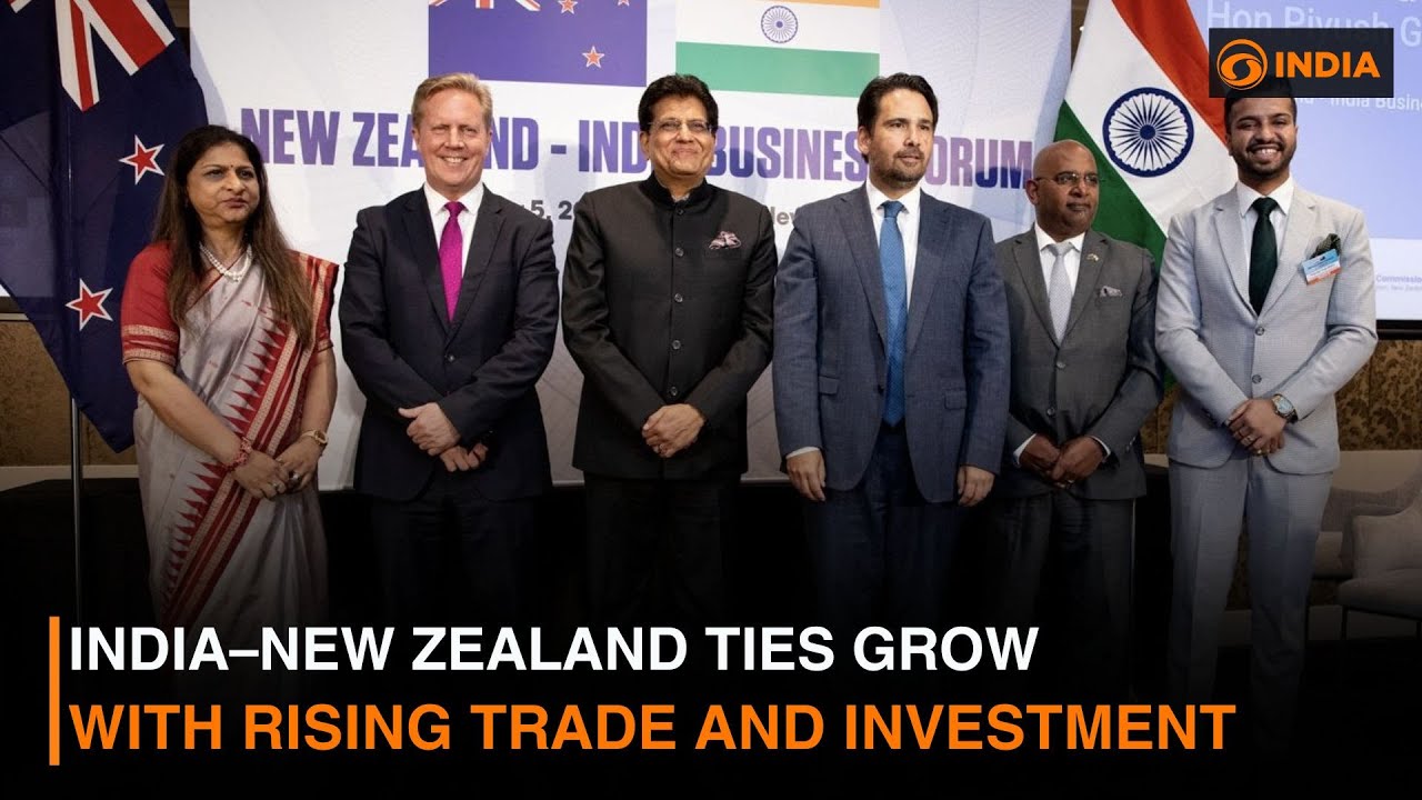India&ndash;New Zealand ties grow with rising trade and investment | DD India