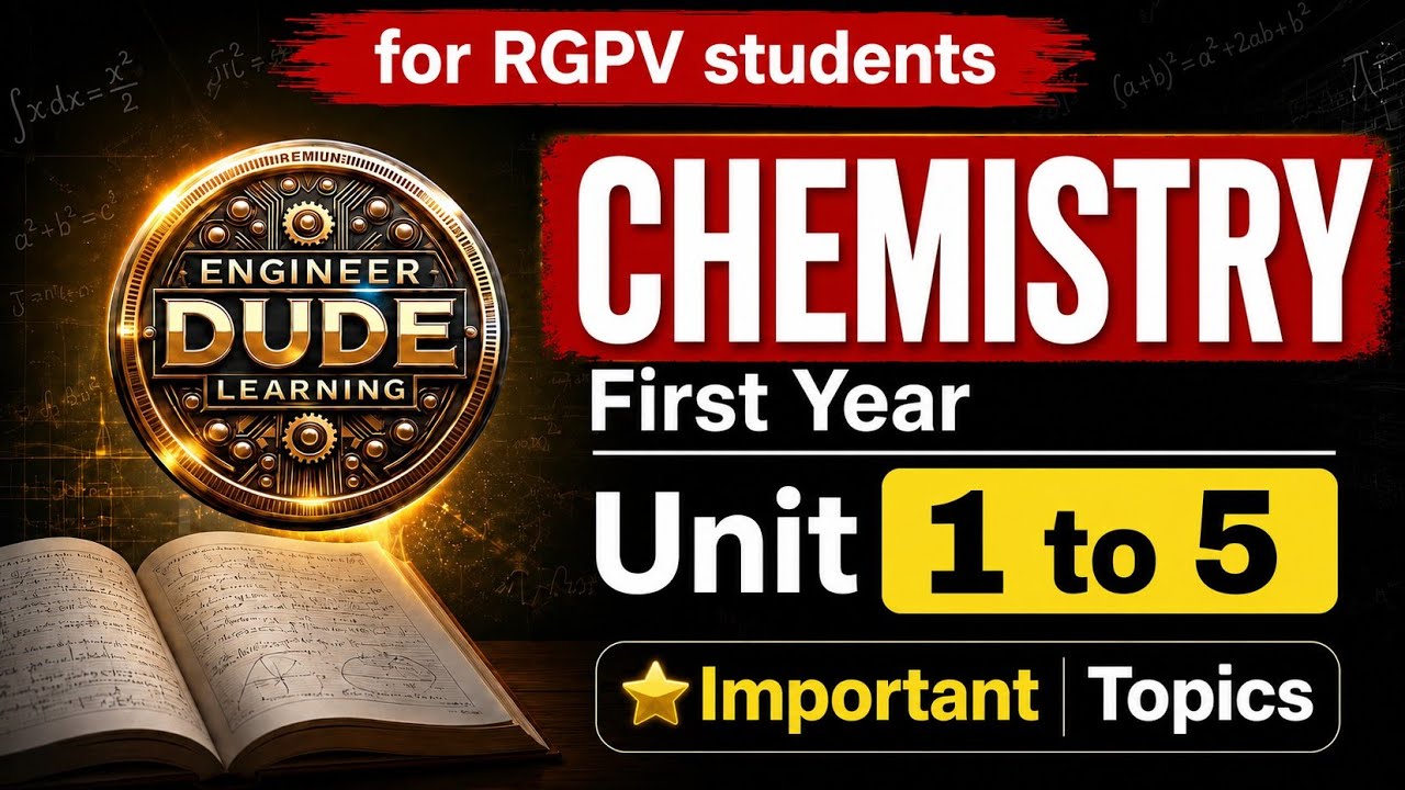 RGPV Chemistry Important Topics 2026 | Unit 1 to 5 | Most Imp Questions & Exam Preparation