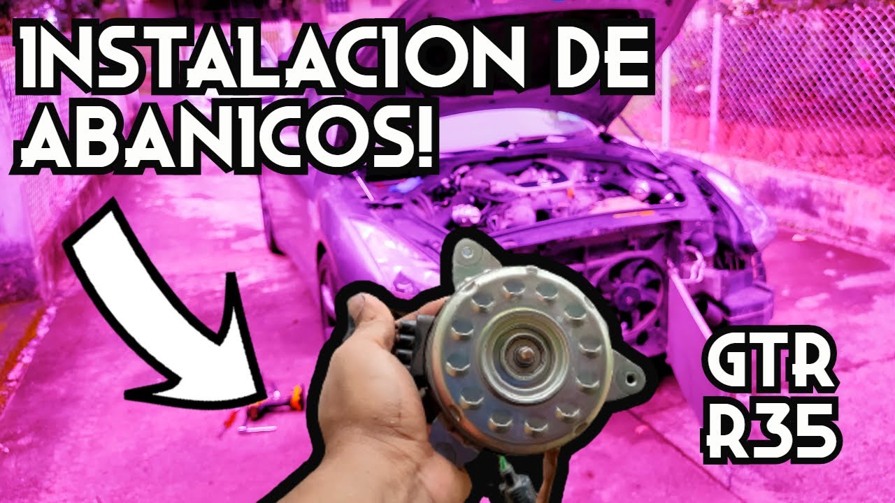 INSTALACION de ABANICOS de RADIADOR para el GTR R35 | COMO CAMBIAR ABANICOS de NISSAN GTR R35