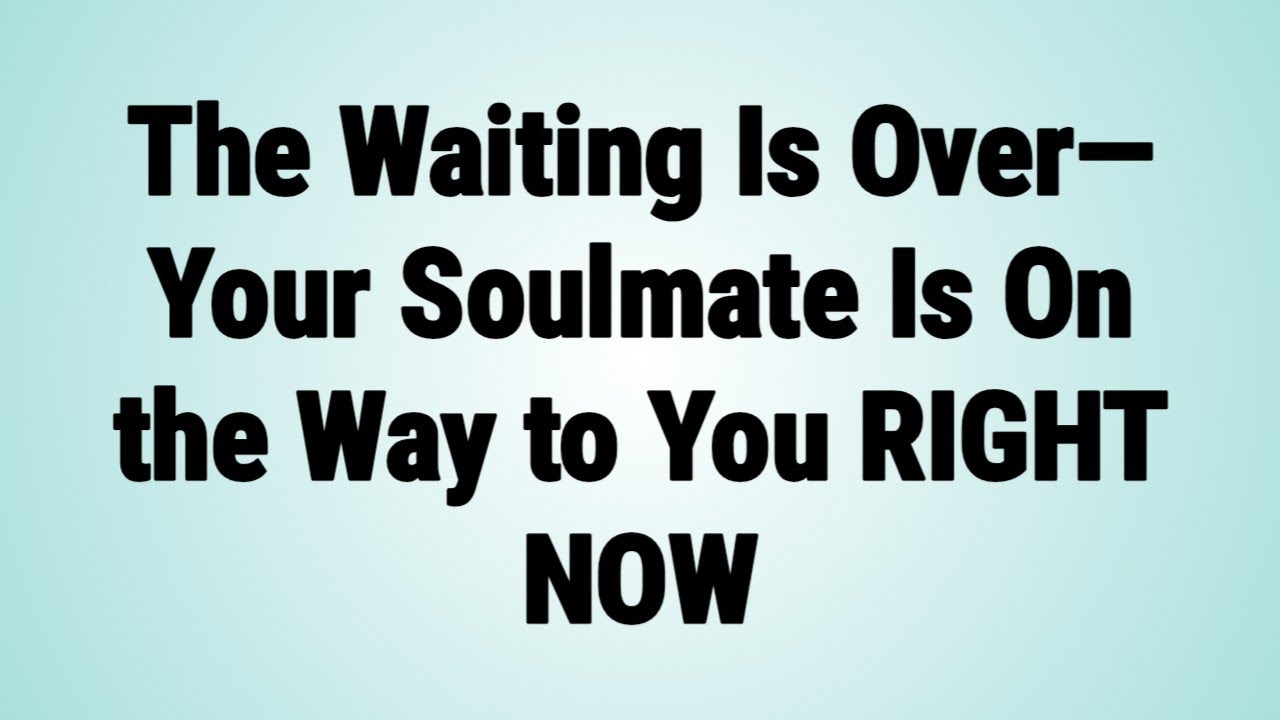🧿Angel Say: The Waiting Is Over—Your Soulmate Is On the Way to You RIGHT NOW | Angel Massage Today |
