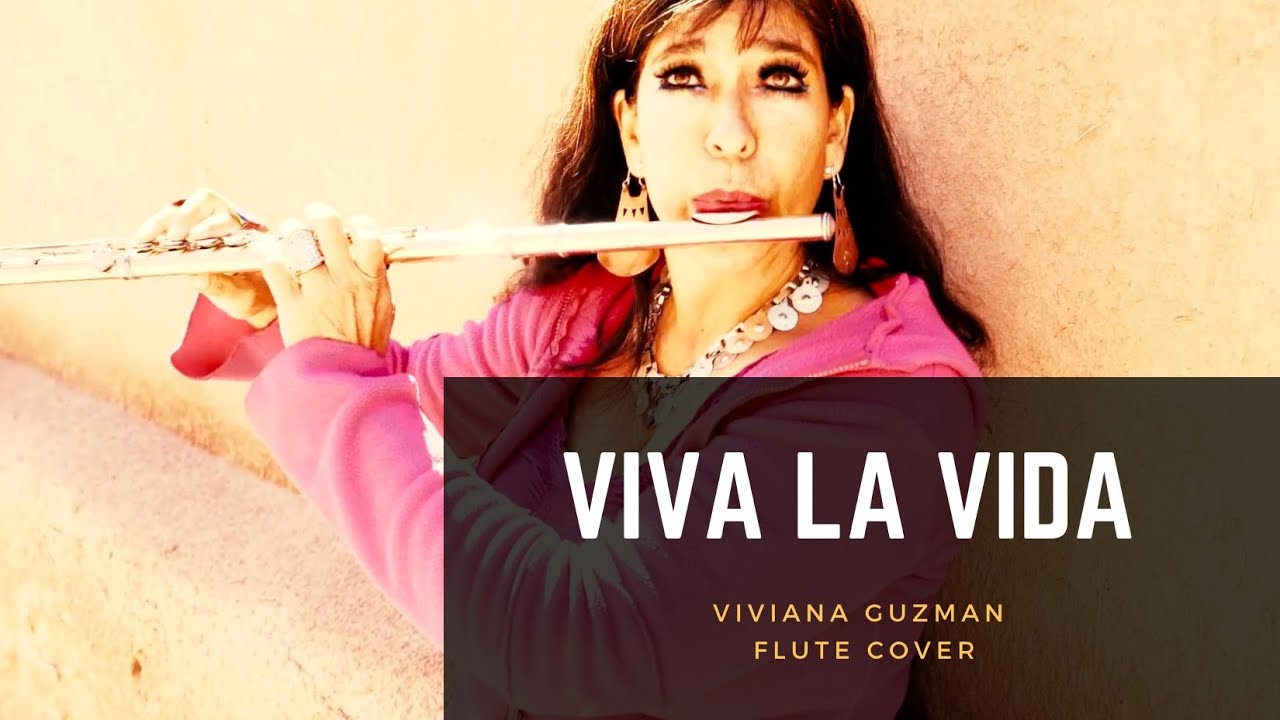 Viva La Vida Flute Cover by Viviana Guzman