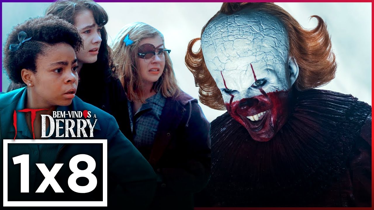 Final Surpreendente! | Bem-Vindos a Derry 1x8 | Resumo e Análise [Com Spoilers]