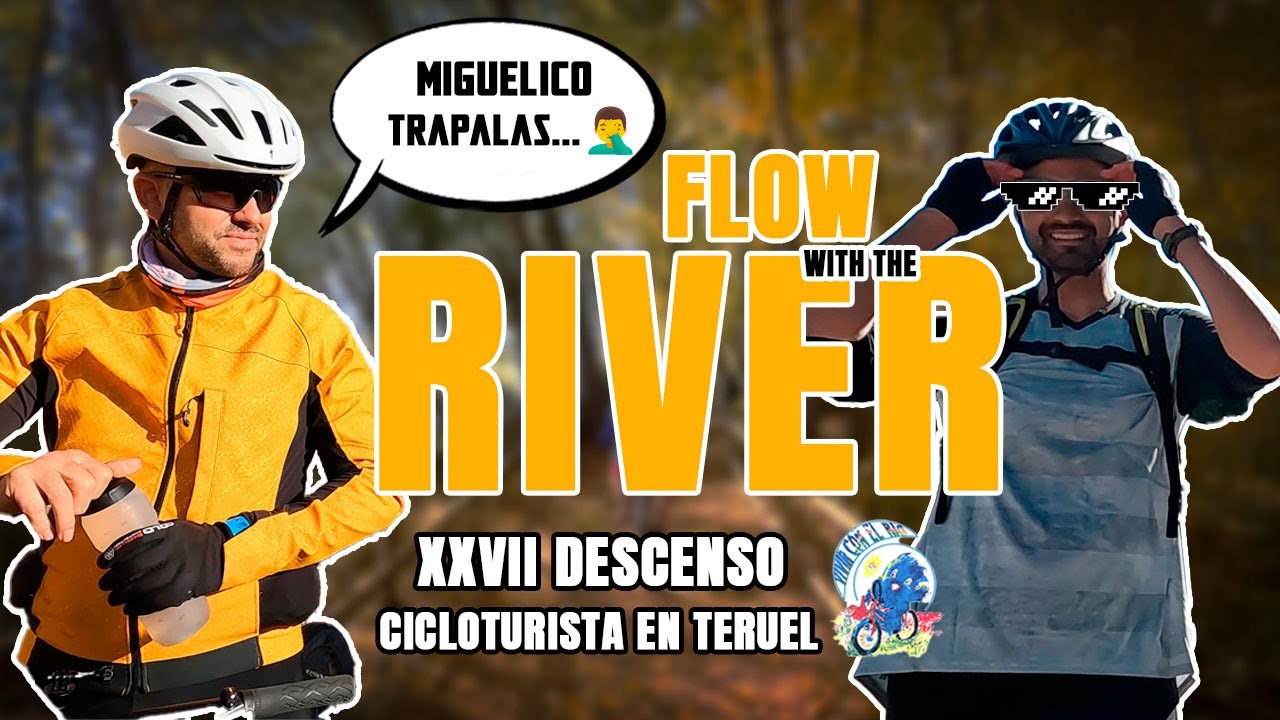 🚴‍♂️ FLOW with the RIVER 🌊 | TEORíA del CAOS 💥 feat MIGUEL MONFORTE 😅