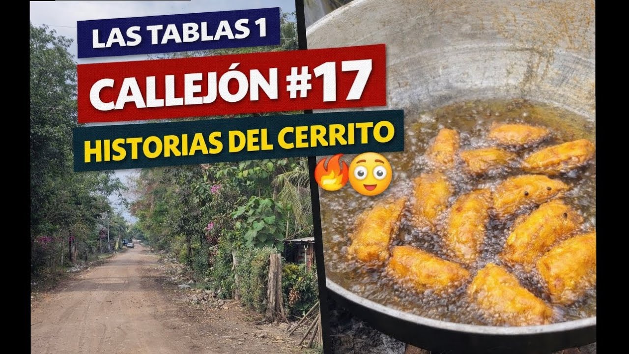 Callejón #17 Las Tablas 1 | Recuerdos, Nuevas Casas y Antojos Salvadoreños