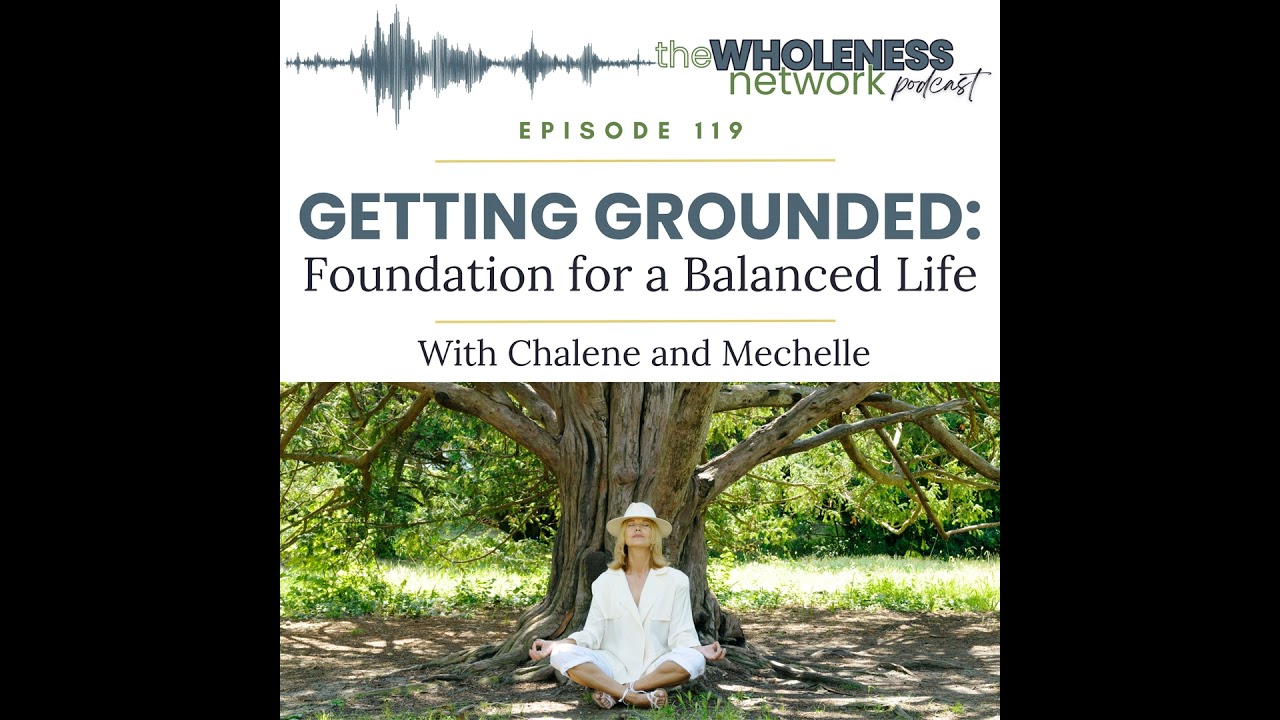 Getting Grounded: Foundation for a Balanced Life 119.