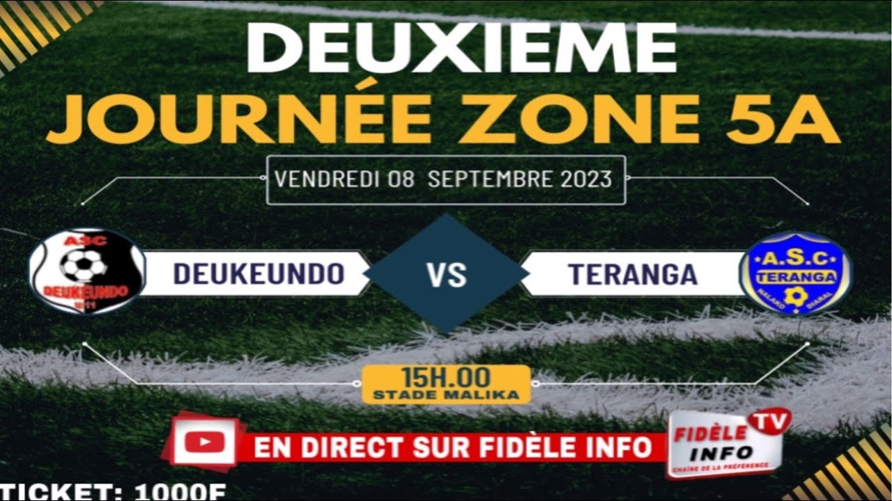 🛑EN Direct DEUXIEME JOURNÉE ZONE 5A  ASC DEUKEUNDO vs ASC TERANGA