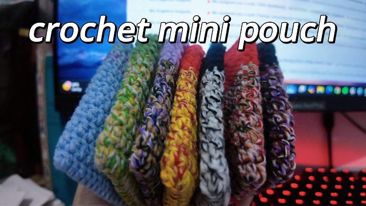 Launching New Colors of My Crochet Mini Pouch - PapiTofi Vlogs