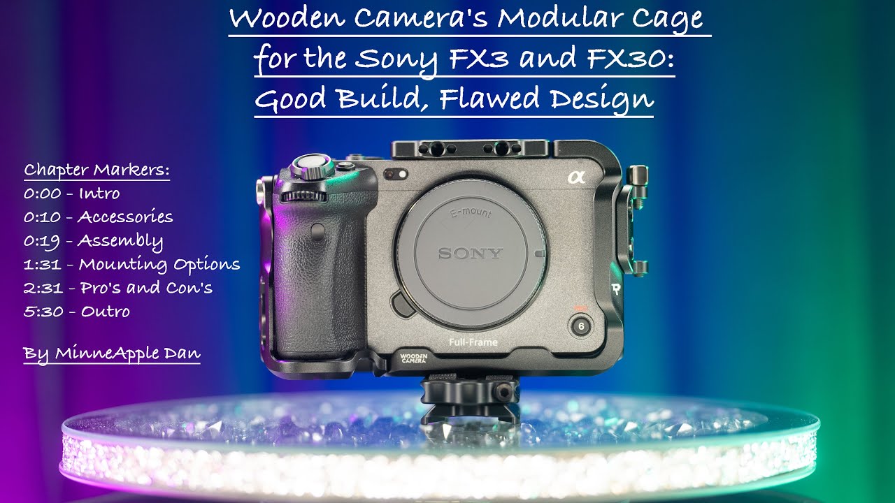 Wooden Camera's Modular Cage for the Sony FX3 and FX30: Good Build, Flawed Design