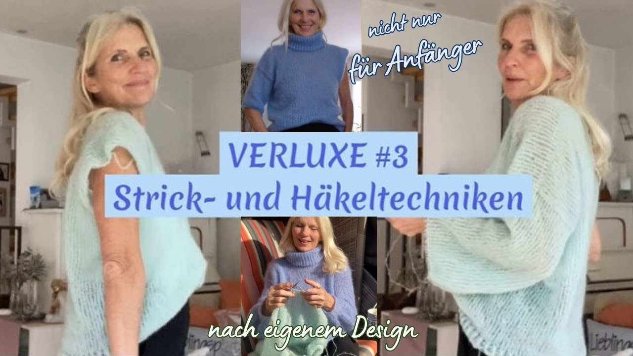 Sweater VERLUXE #3/5 designen und stricken | alle Techniken für diese Modelle– auch für Anfänger