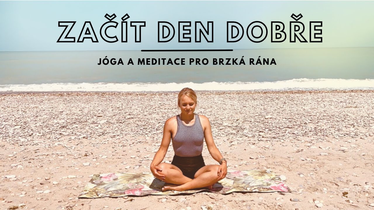 RANNÍ JÓGA A MEDITACE / začít den dobře / 8 minut jógy pro brzká rána