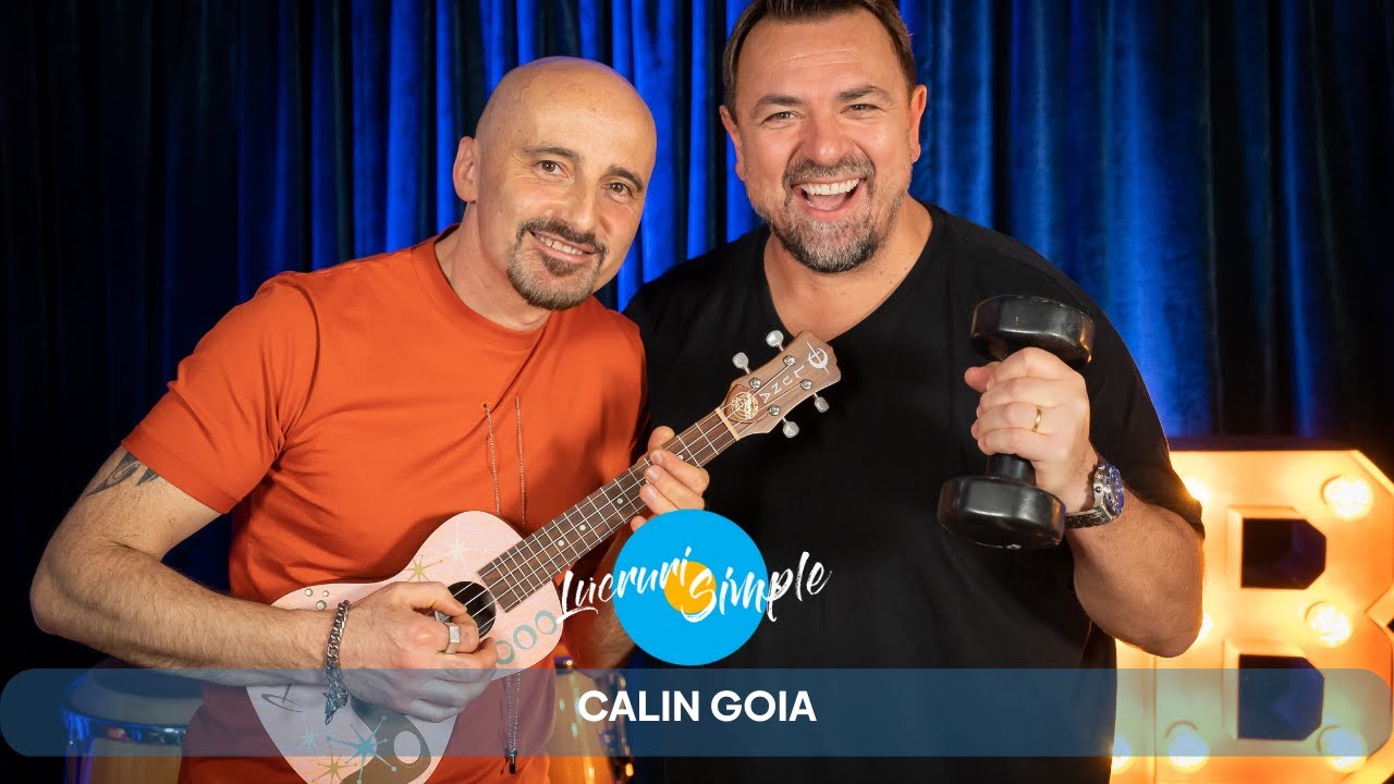 PODCAST LUCRURI SIMPLE | S.3 EP.26 | CALIN GOIA
