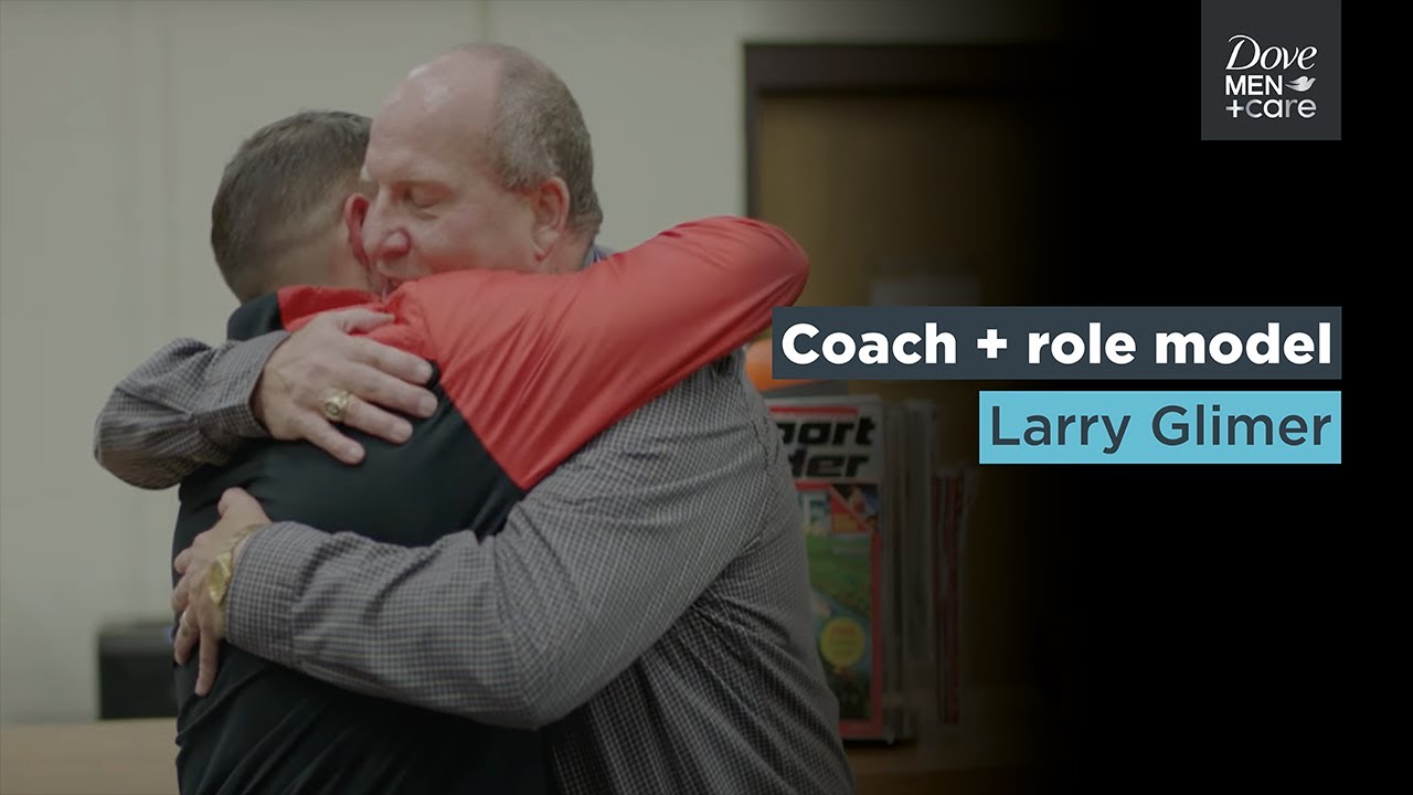 Larry Gilmer: Honoring an inspirational coach | Dove Men+Care