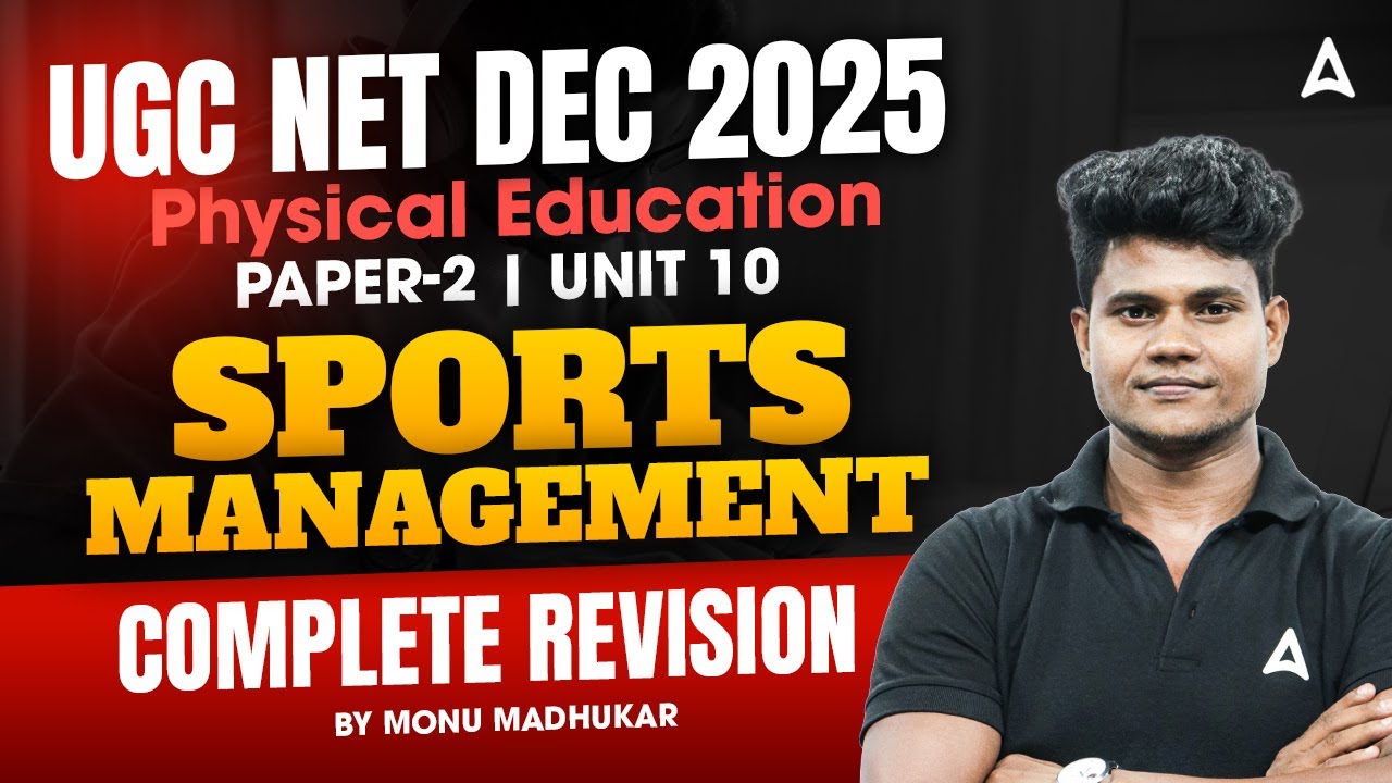 UGC NET Physical Education Unit 10 | Sports Management In Physical Education UGC NET By Monu Sir
