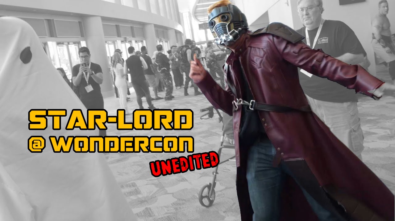 Star-Lord @ WonderCon (Unedited Version)