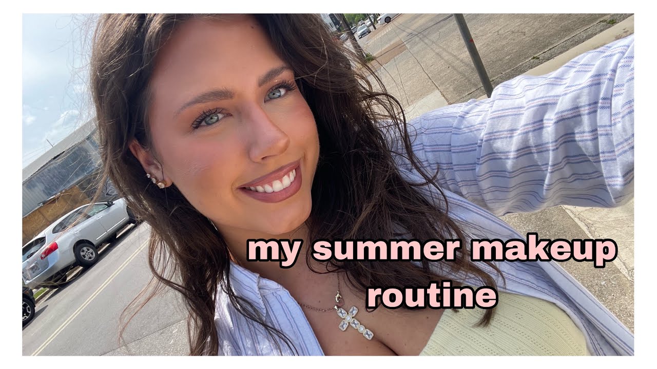 my summer makeup routine