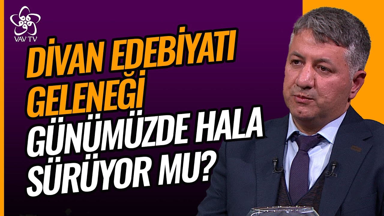 Divan Edebiyatı Geleneği G&uuml;n&uuml;m&uuml;zde Hala S&uuml;r&uuml;yor mu? | Vav TV