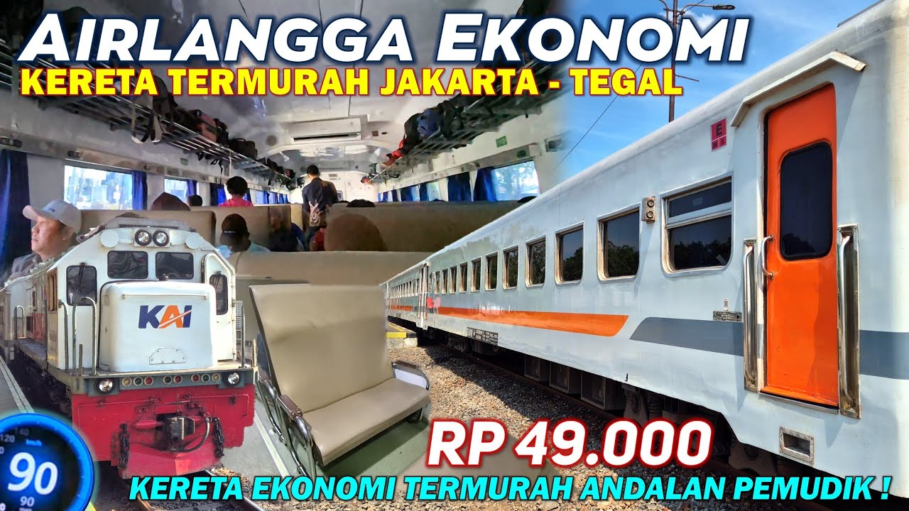 KERETA TERMURAH JAKARTA SURABAYA !! Naik KA Airlangga Ekonomi Jakarta Tegal, Tiketnya Cuma 49 RIbu !