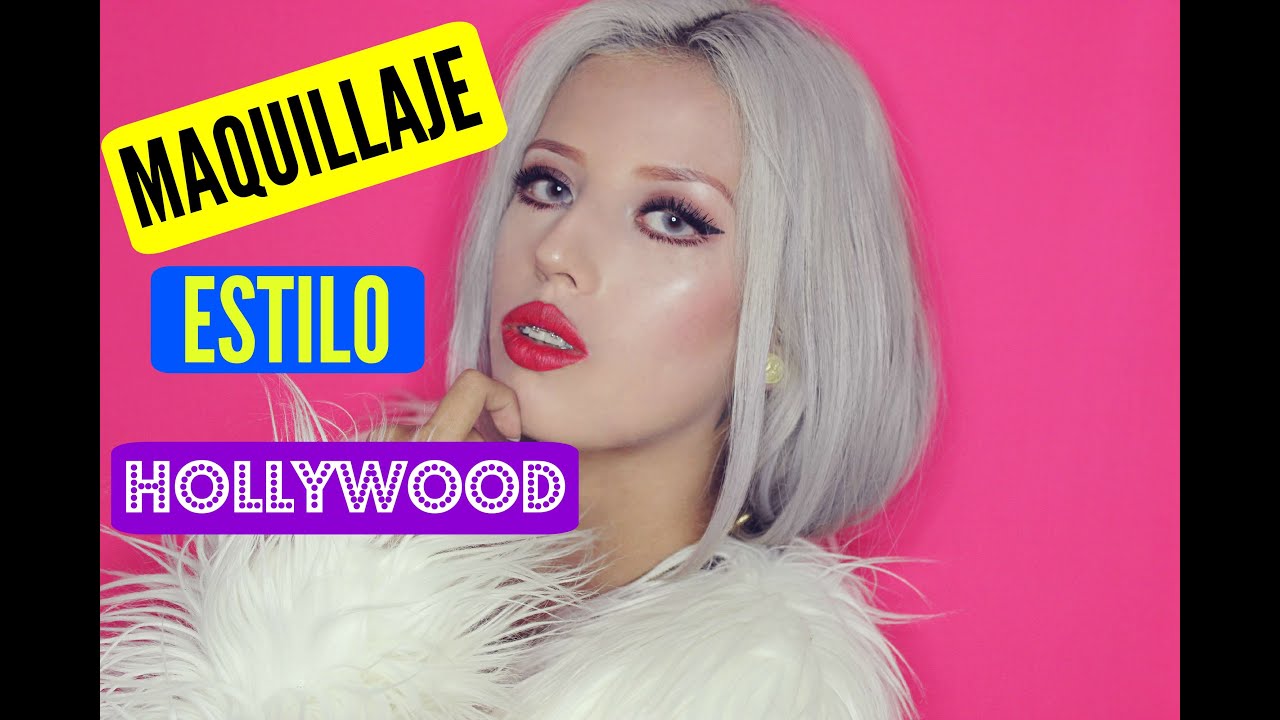 Maquillaje estilo Hollywood