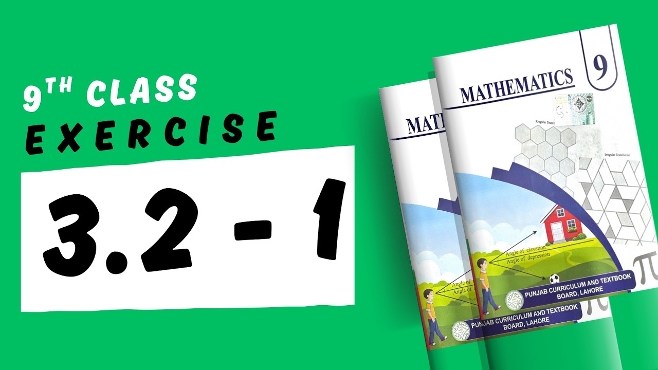 Exercise 3.2 - Part 1 - 9th Class Math | | New Smart Syllabus (Updated Version)