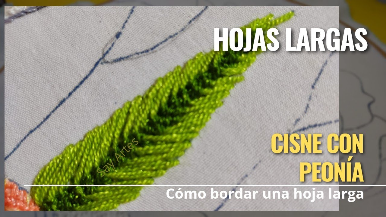 124 - Cómo bordar una hoja larga🍃 - cisne con peonía | Say Artes
