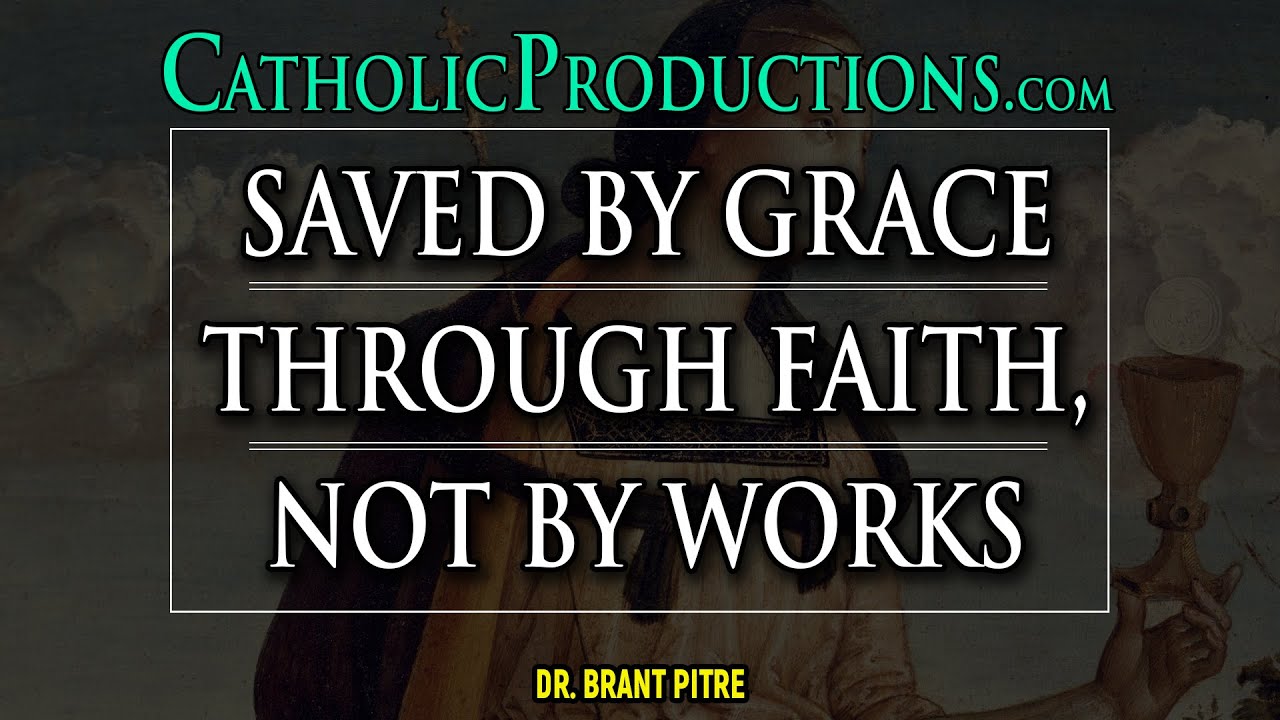 Saved by Grace through Faith, Not by Works