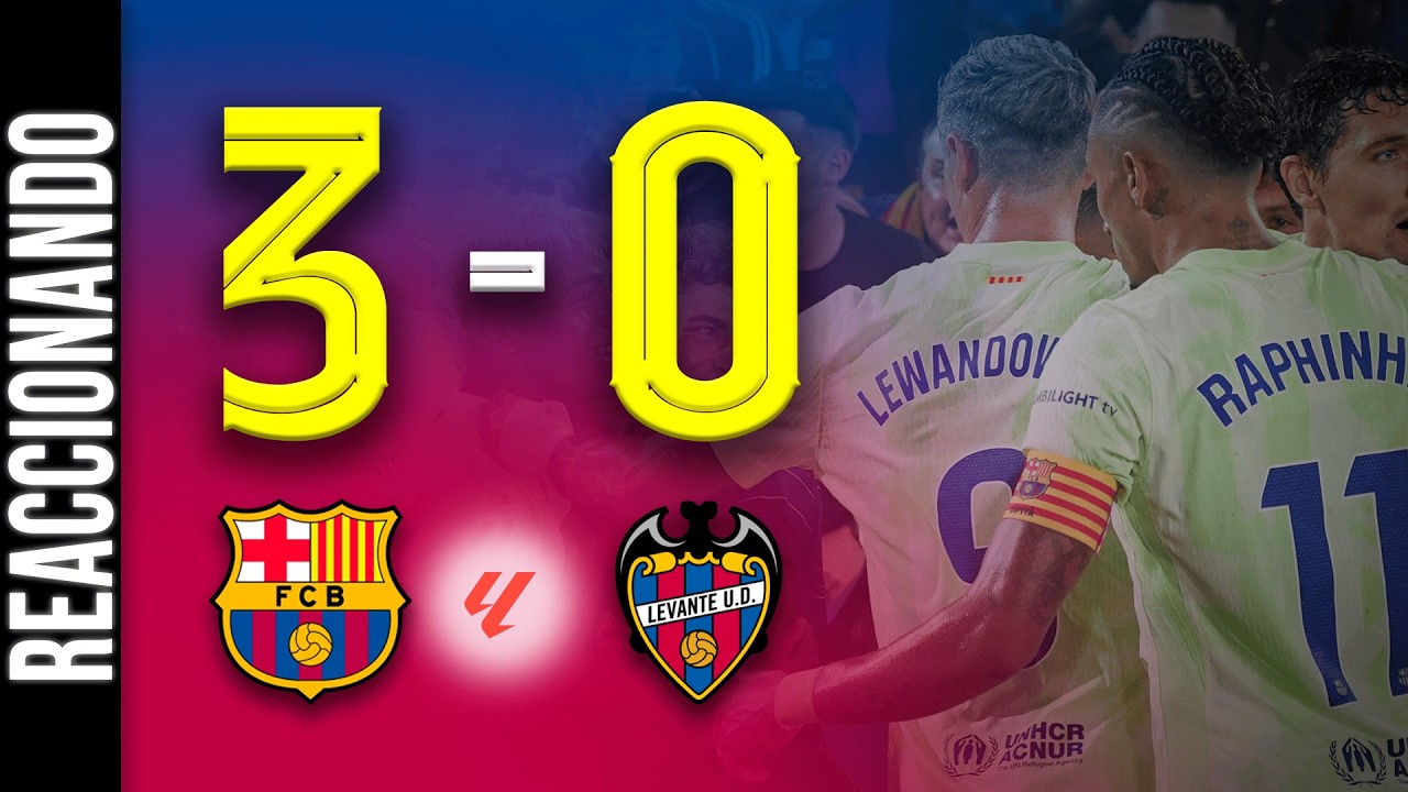 🔴 REACCIONANDO al BARÇA vs LEVANTE EN DIRECTO 🔥 FC Barcelona HOY
