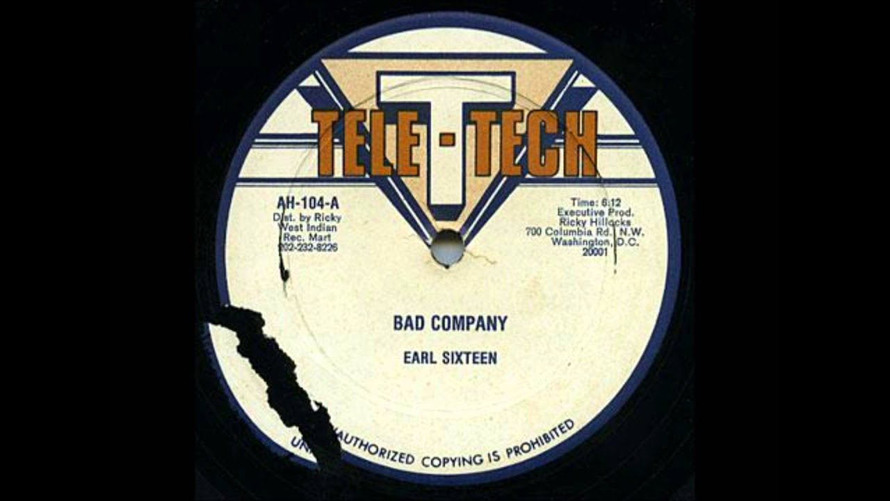 Earl Sixteen   Bad company 12 Inch   A1   Bad company