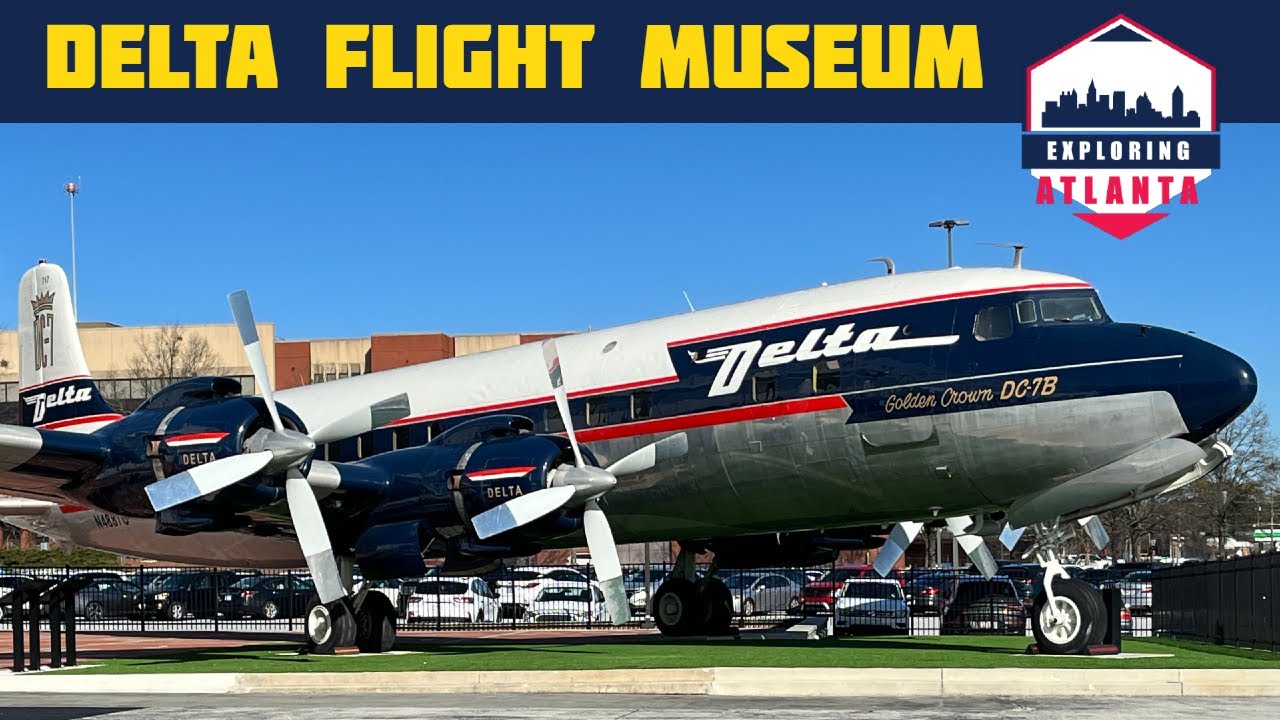 Experience The Amazing DELTA FLIGHT MUSEUM!