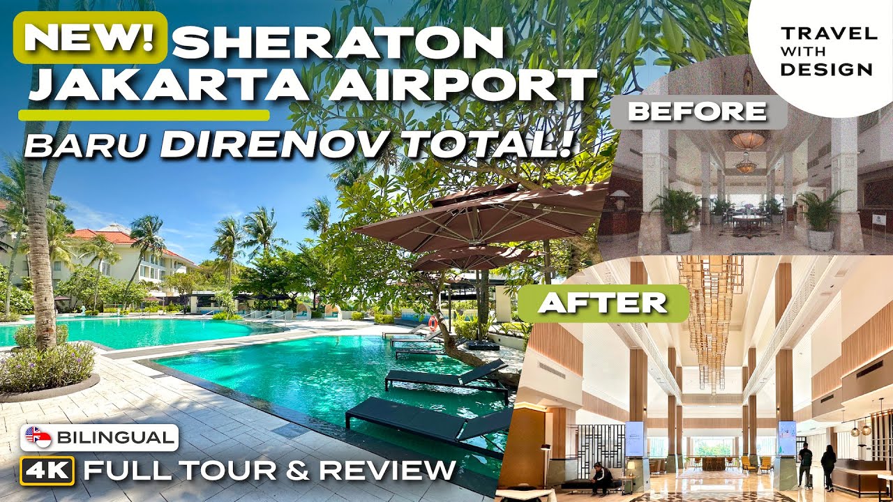 Buka Lagi Dengan WAJAH BARU! - Sheraton Jakarta Soekarno Hatta Airport
