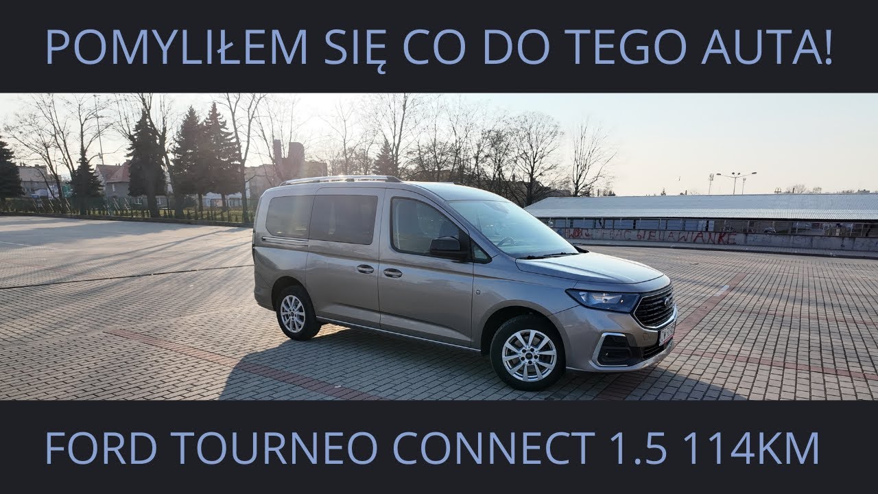 FORD TOURNEO CONNECT- AUTO KTÓRE MNIE BARDZO ZASKOCZYŁO(POZYTYWNIE)