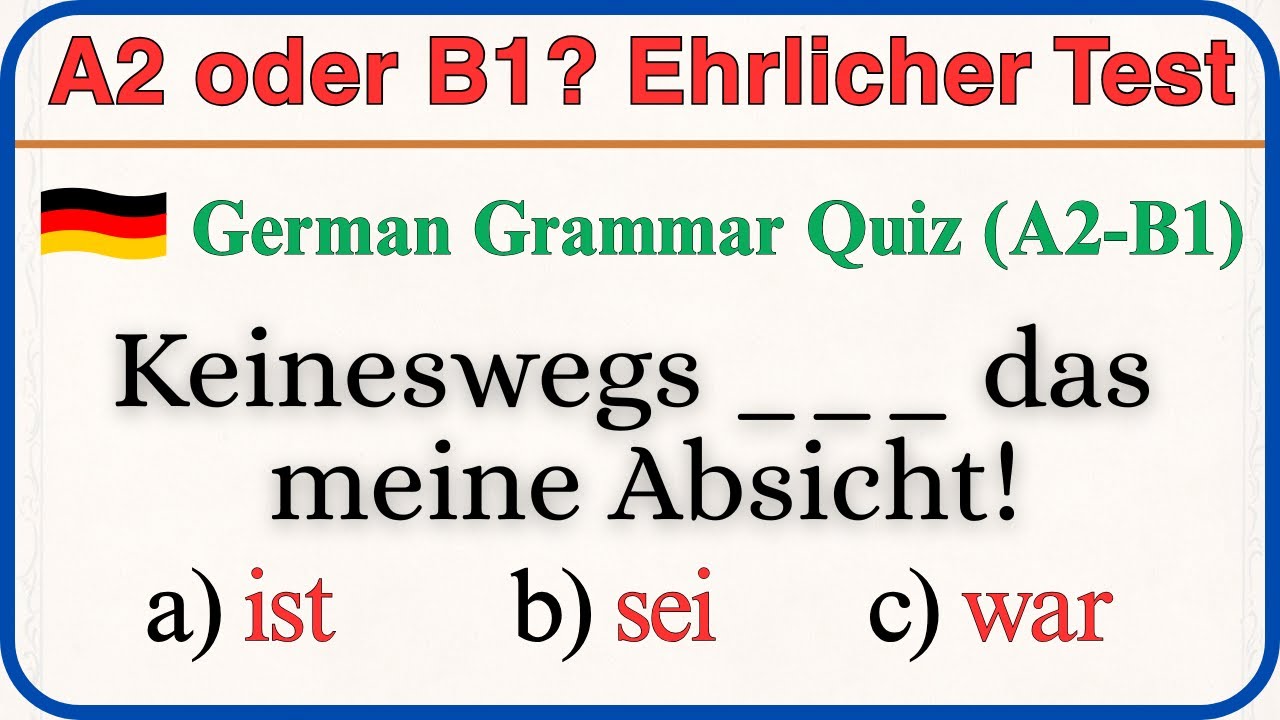 Schwieriger Deutsch Grammatik Test (A2–B1) | Bestehst du ihn?