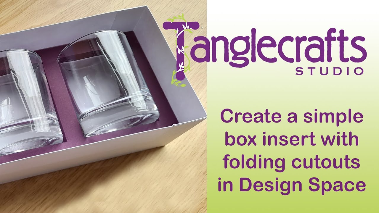 How to make a simple box insert with folding cutouts in Design Space