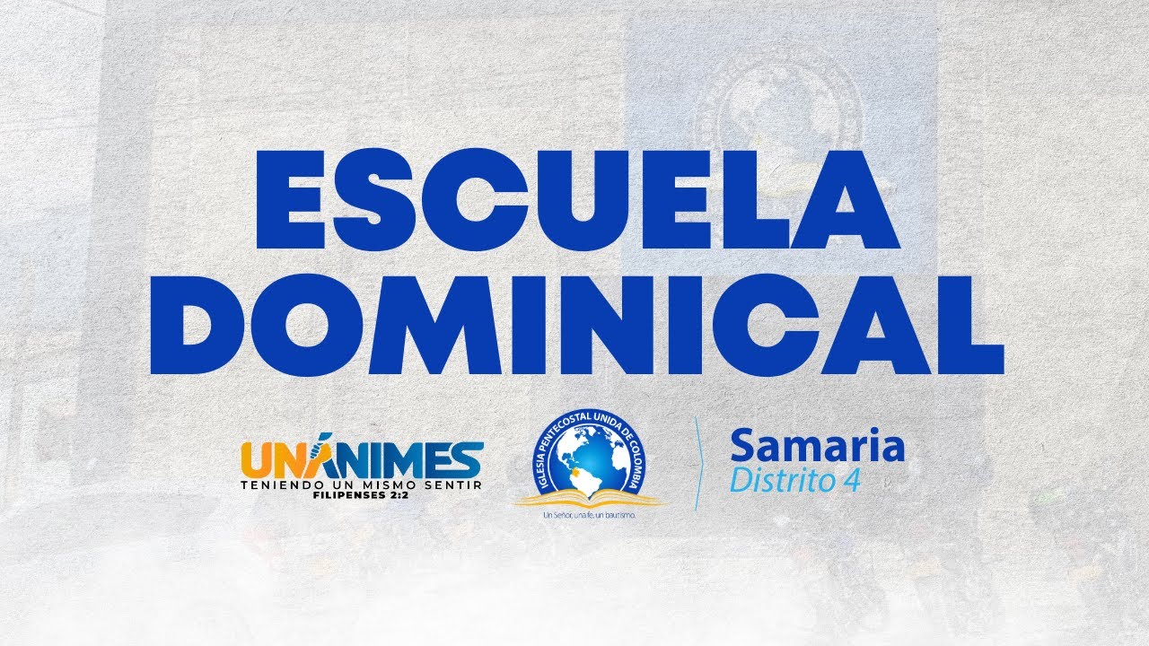 ESCUELA DOMINICAL "Dios es" - IPUC Samaria, Pereira