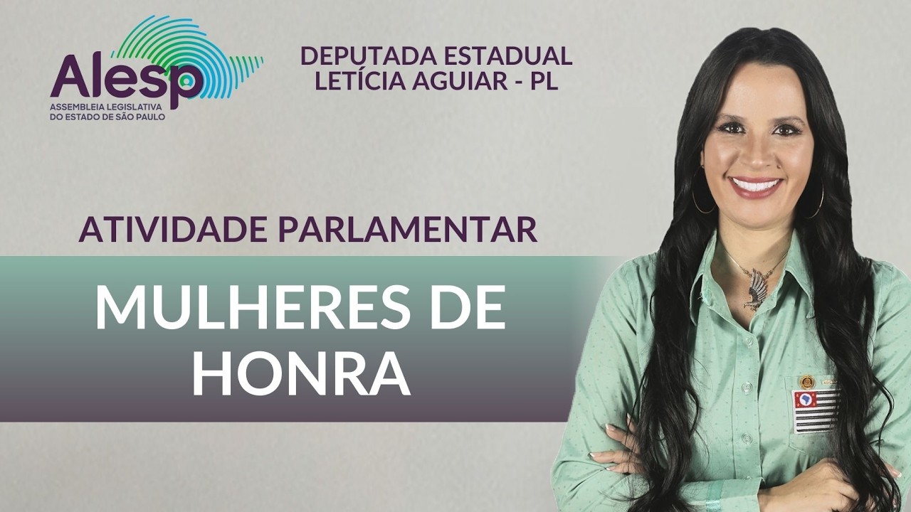 Mulheres de Honra: Alesp homenageia lideranças femininas que fazem a diferença