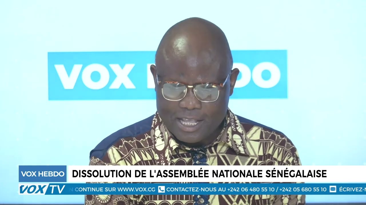 Voxhebdo : Dissolution de l'Assemblée Nationale du Sénégal et pénurie d'essence en première partie.