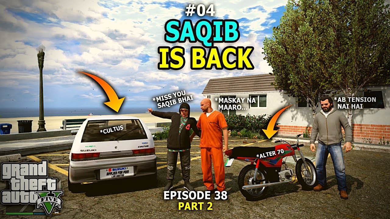 04 - SAQIB IS BACK ft. Suzuki Cultus and Alter CD 70 - Ep #38 (Part 2) - Rich Life Series - GTA 5