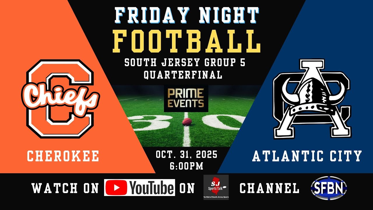 NJSIAA South Jersey Group 5 Quarterfinals: Cherokee at Atlantic City High School Football - 10-31-25