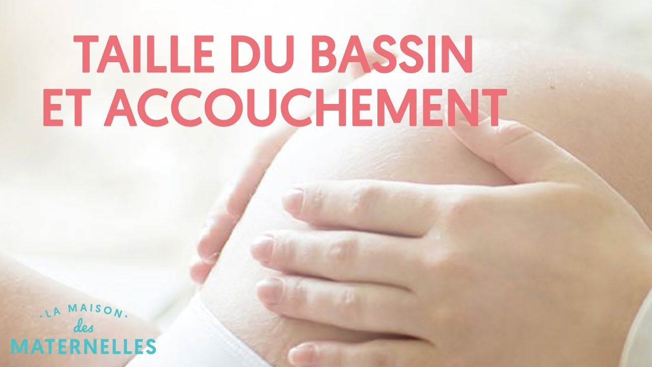 Mon bassin est-il assez large pour accoucher ?