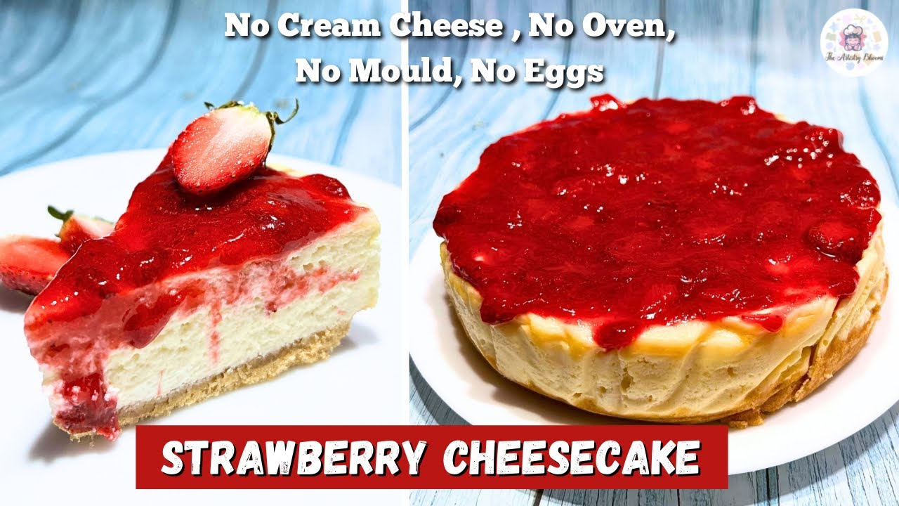 NO Cream Cheese,Oven Or Mould “Strawberry Cheesecake” |Eggless Baked Strawberry Cheesecake Recipe