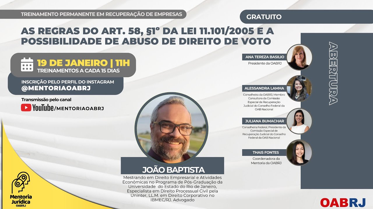 As regras do art. 58, §1º da Lei 11.101/2005 e a possibilidade de abuso de dir de voto - 19/01 - 11H
