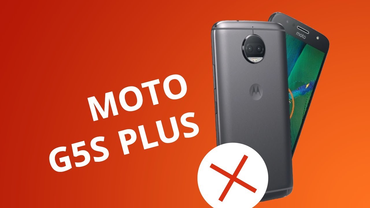 5 motivos para você NÃO comprar o Moto G5S Plus (2017)
