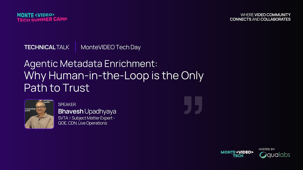 Bhavesh Upadhyaya - “Agentic Metadata Enrichment: Why Human-in-the-Loop Is the Only Path to Trust”
