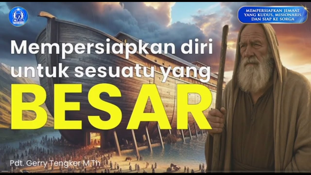 Mempersiapkan Diri Untuk Sesuatu Yang Besar | Pdt. Gerry Tengker, M.Th. | Minggu, 4 Januari 2026