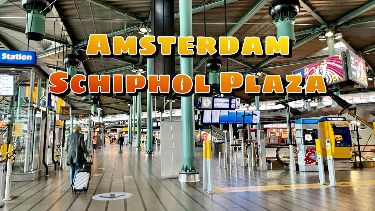AMSTERDAM SCHIPHOL AIRPORT | Schiphol Plaza Tour May 2021 | 