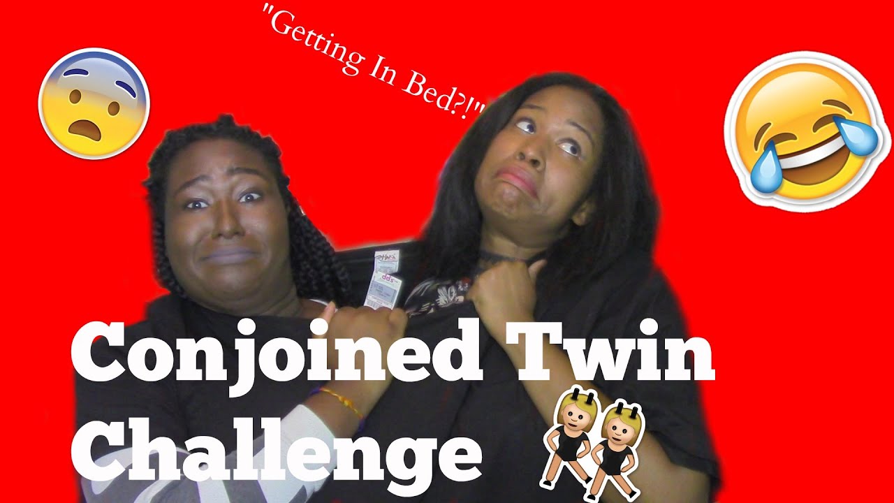 FUNNY CONJOINED TWIN CHALLENGE!