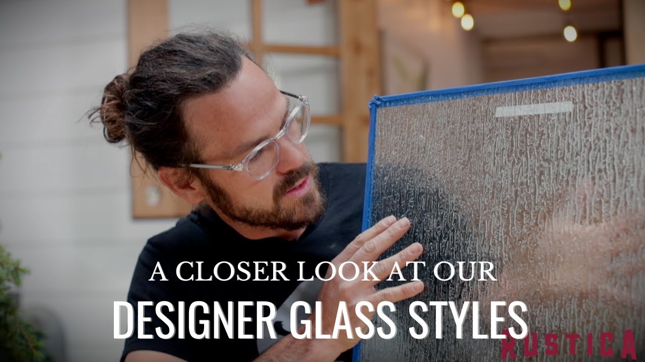 A Closer Look at Our Designer Glass Styles