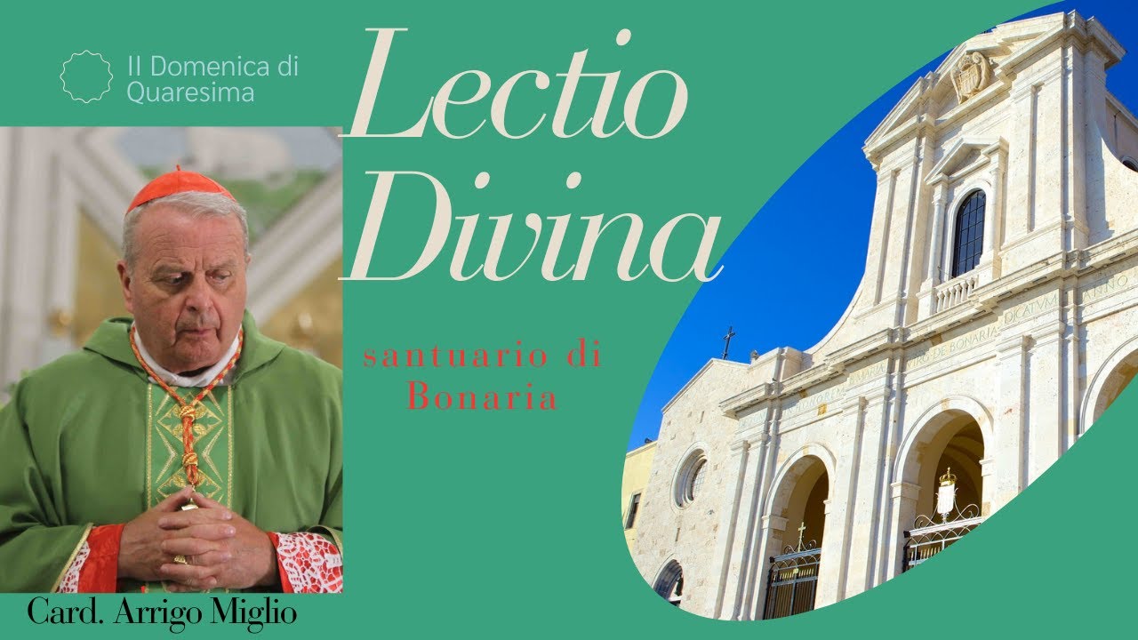 LECTIO DIVINA 2024 (II DOMENICA DI QUARESIMA) - SANTUARIO N.S DI BONARIA